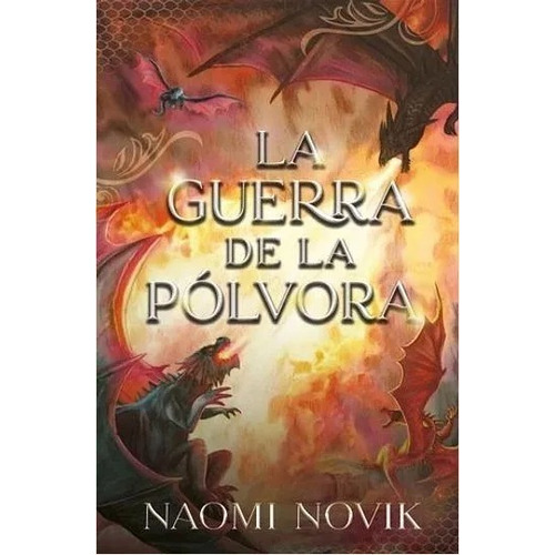 Libro Guerra De La Pólvora - Naomi Novik