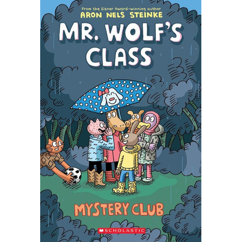 Mystery Club: A Graphic Novel (mr. Wolf's Class #2), De Steinke, Aron Nels. Serie Mr. Wolf's Class Editorial Graphix, Tapa Blanda En Inglés, 2019