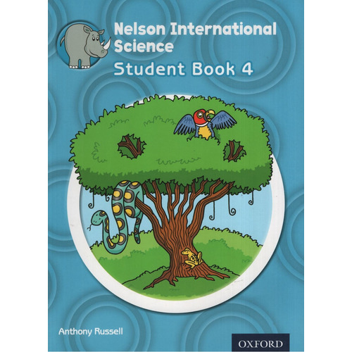 Nelson International Science 4 - Student's Book, De Russell, Anthony. Editorial Oxford, Tapa Blanda En Inglés Internacional, 2012