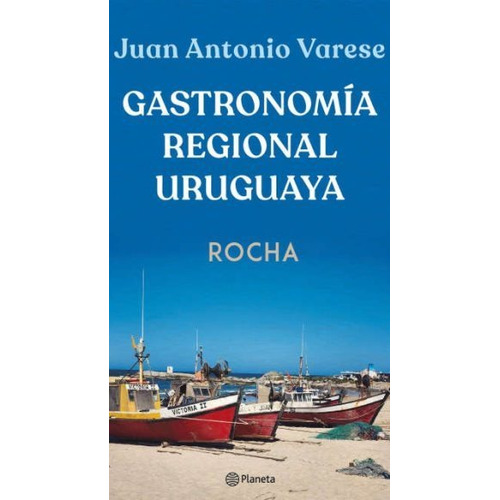 Gastronomia Regional Uruguaya Rocha