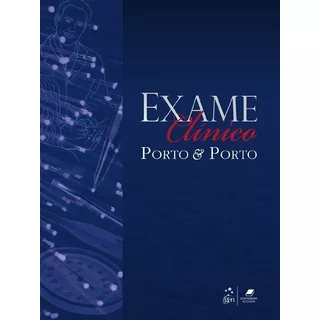Livro - Exame Clínico 7ª Edição - Porto & Porto 
