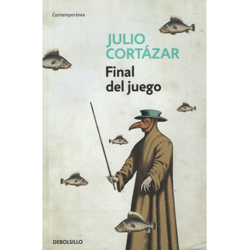 Final Del Juego - Cortazar Julio