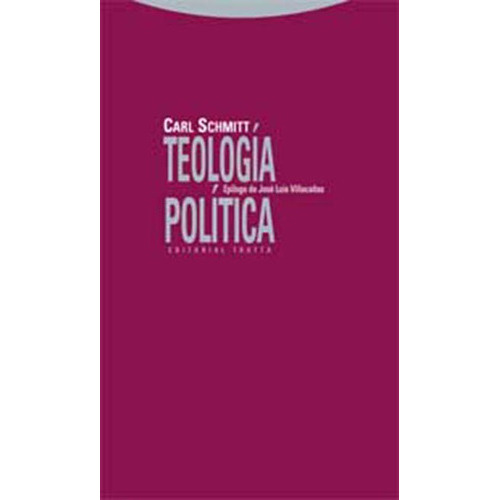 Teología Política, De Carl Schmitt. Editorial Trotta, Tapa Blanda En Español, 2009