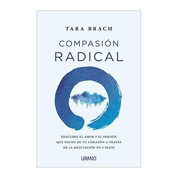 Libro: Compasión Radical: Descubre El Amor Y El Perdón Que A