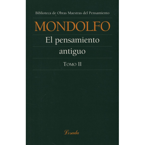 El Pensamiento Antiguo Tomo 2 - Rodolfo Mondolfo - Losada