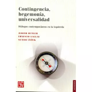 Contingencia, Hegemonia, Universalidad, De Butler, Judith. Editorial Fondo De Cult.econ.arg. En Español