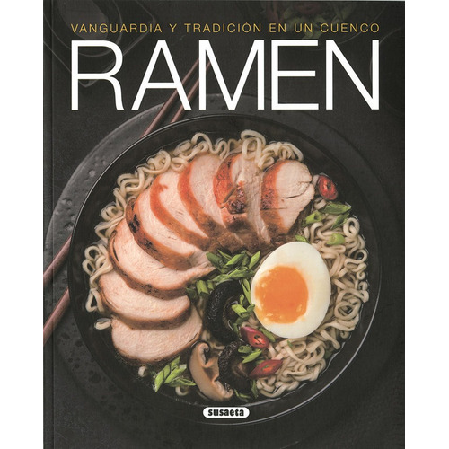 Ramen Vanguardia Y Tradicion En Un Cuenco - Vv.aa.