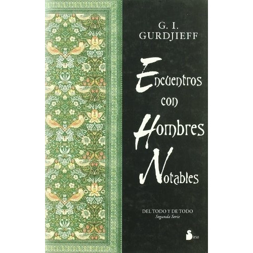 Encuentros Con Hombres Notables (td), De G. I. Gurdjieff. Editorial Sirio En Español