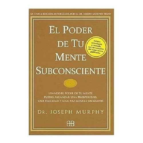 El Poder De Tu Mente Subconsciente - Murphy Joseph