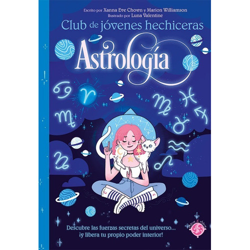 Libro Juvenil Astrología - Club De Jóvenes Hechiceras, De Xanna Eve Chown Y Marion Williamson., Vol. 1. , Tapa Blanda En Español, 2023