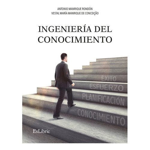 Ingenieria Del Conocimiento, De Vestal Maria Manrique De Conceicao. Editorial Exlibric, Tapa Blanda En Español