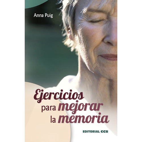 Ejercicios Para Mejorar La Memoria, De Puig Alemán, Anna. Editorial Editorial Ccs, Tapa Blanda En Español