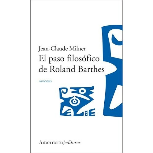 Libro El Paso Filosofico De Roland Barthes De Jean - Claude 