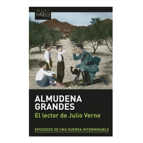 El Lector De Julio Verne - Almudena Grandes - Bolsillo