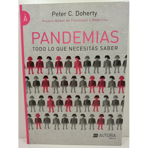 Pandemias Todo Lo Que Necesitas Saber  Peter  Doherty