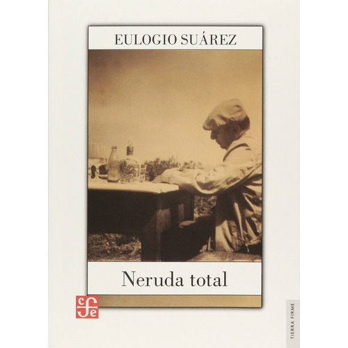 Neruda Total - Eulogio Suárez