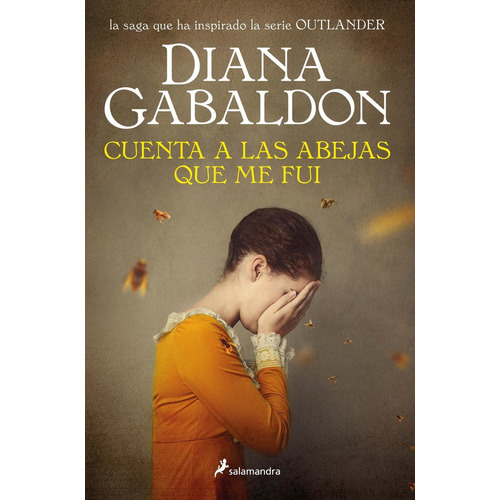 Outlander 9: Cuenta A Las Abejas Que Me Fui - Diana Gabaldon