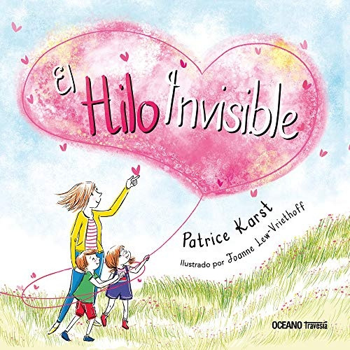El Hilo Invisible - Patrice Karst / Joanne Lew-vriethoff