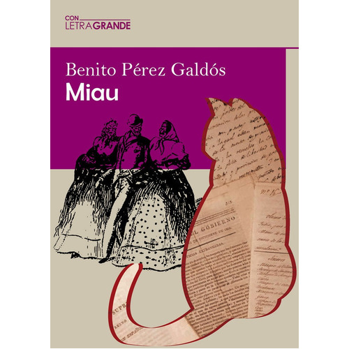 Miau (edicion Letra Grande), De Pérez Galdós, Benito. Editorial Ediciones Letra Grande, Tapa Blanda En Español