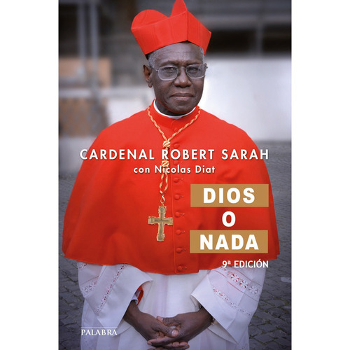 Libro Dios O Nada - Cardenal Robert Sarah