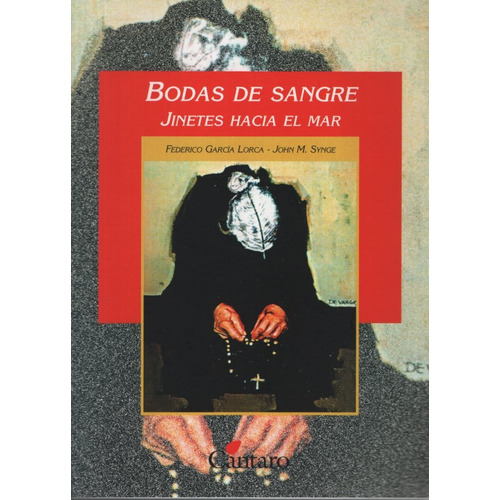 Bodas De Sangre / Jinetes Hacia El Mar - Del Mirador, de García Lorca, Federico. Editorial Cántaro, tapa blanda en español, 2010