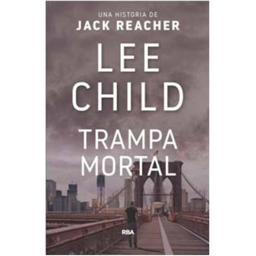 Libro - Trampa Mortal - Lee Child