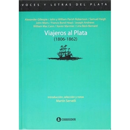 Viajeros Al Plata (1806 - 1862) - Varios Varios