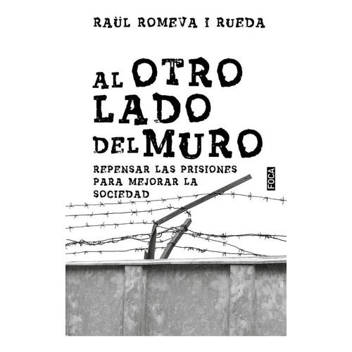 Al Otro Lado Del Muro, De Romeva I Rueda, Raül. Editorial Foca Ediciones Y Distribuciones Generales S.l., Tapa Blanda En Español
