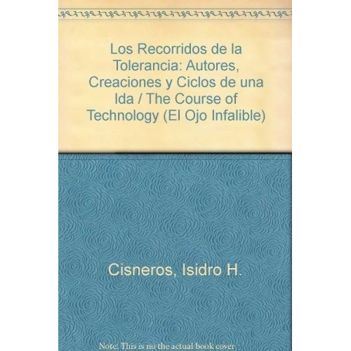 Los Recorridos De La Tolerancia - Cisneros, Isidro H, De Cisneros Isidro H. Editorial Oceano En Español