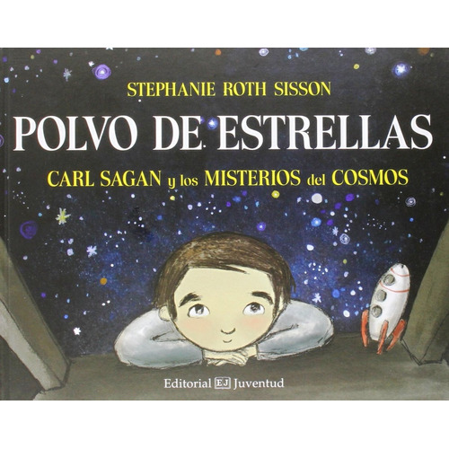 Polvo De Estrellas - Carl Sagan Y Los Misterios Del Cosmos