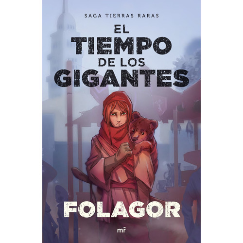 El tiempo de los gigantes, de Folagor. Serie 4You2 Editorial Martínez Roca México, tapa blanda en español, 2018