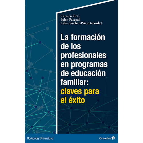 La Formacion De Los Profesionales En Programas De Educacion Familiar: Claves Par, De Orte, Carmen. Editorial Ediciones Paraninfo, S.a, Tapa Blanda En Español