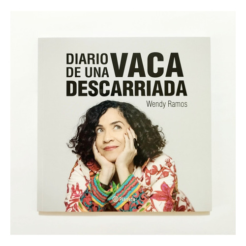 Diario De Una Vaca Descarriada, De Wendy Ramos., Vol. 1. Editorial Planeta, Tapa Blanda En Español, 2018