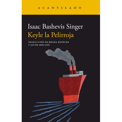 Keyle La Pelirroja, De Isaac Bashevis Singer. Editorial Acantilado En Español