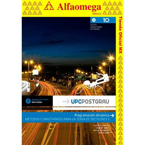 Programación Dinámica - Métodos Cuantitativos Para La Toma De Decisiones Ii, De Sallán Leyes, José María. Editorial Alfaomega Grupo Editor, Tapa Blanda, Edición 1 En Español, 2020