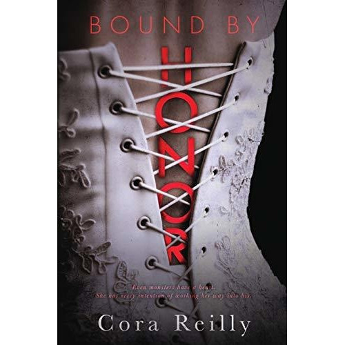 Bound by Honor : Cora Reilly, de Cora Reilly. Editorial Independently Published, tapa blanda en inglés