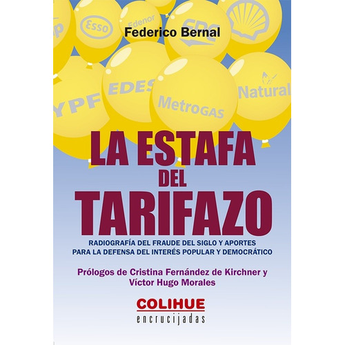 Estafa Del Tarifazo, La - Federico Bernal