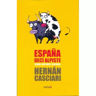 España Deci Alpiste - Hernan Casciari