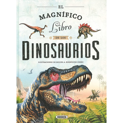 Magnifico Libro De Los Dinosaurios, El, De Varios Autores. Editorial Susaeta, Tapa Blanda En Español