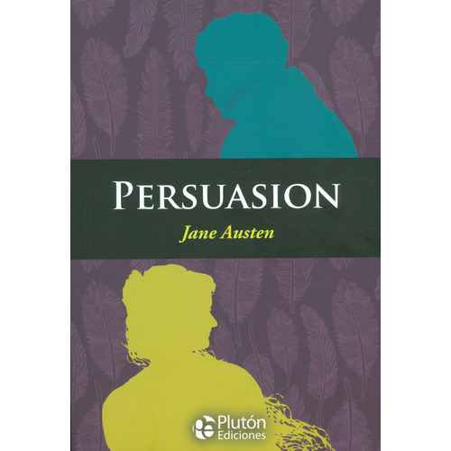 Persuasión, de Jane Austen. Serie 8417477431, vol. 1. Editorial Promolibro, tapa blanda, edición 2018 en español, 2018