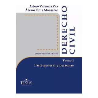 Derecho Civil - Tomo I - Parte General Y Personas, Ed. 19.