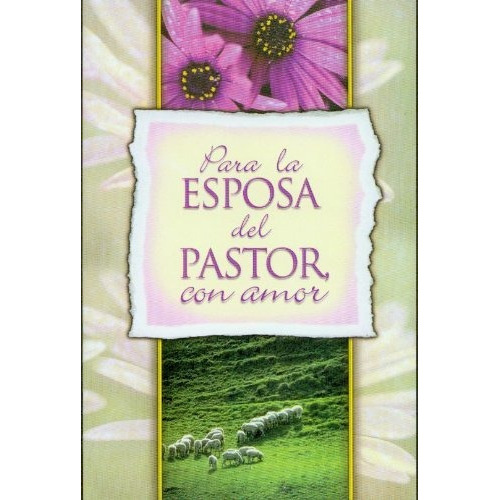 Para La Esposa Del Pastor Con Amor®