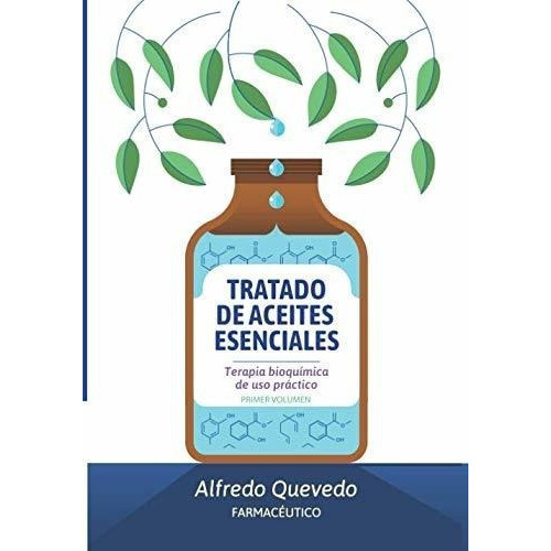 Tratado De Aceites Esenciales Terapia Bioquimica De, de Fernández, Alfredo Quevedo. Editorial ISBN ESPAÑA en español