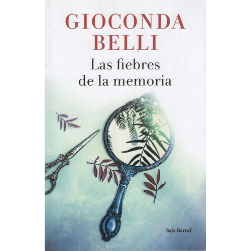 Las Fiebres De La Memoria, de Belli, Gioconda. Editorial Planeta, tapa blanda en español, 2018