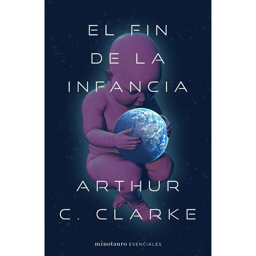 El Fin De La Infancia - Arthur C. Clarke
