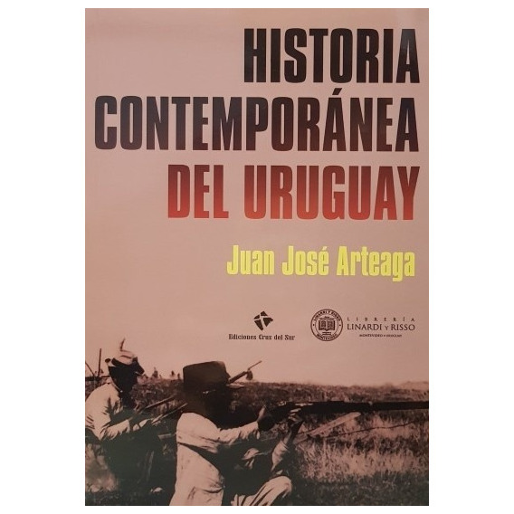 Historia Contemporanea Del Uruguay - Juan Jose Arteaga