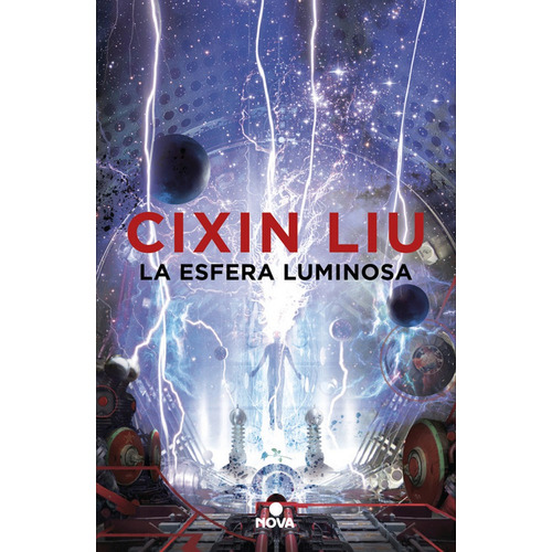 La Esfera Luminosa. Cixin Liu. Editorial Nova En Español. Tapa Blanda