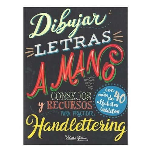 Hand Lettering Dibujar Letras A Mano - Libro Nuevo Ilus