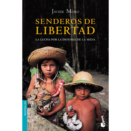 Senderos De Libertad De Javier Moro - Booket