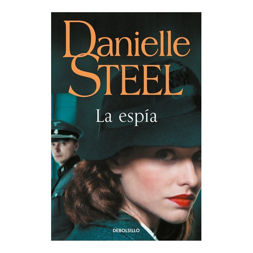 Espia, La (db), De Danielle Steel. Editorial Debols!llo En Español